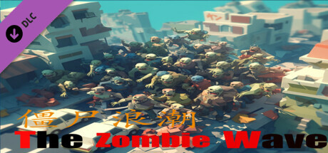 The  Zombie  Wave \ DLC