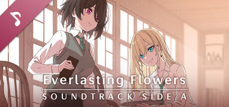 Everlasting Flowers Soundtrack Side A