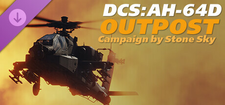 DCS: AH-64D Outpost Campaign by Stone Sky