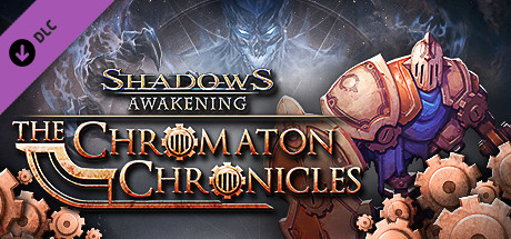 Shadows: Awakening - The Chromaton Chronicles