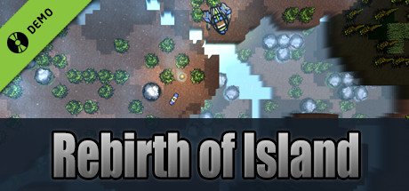 Rebirth of Island Demo