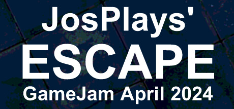JosPlays' Escape - GameJam April 2024