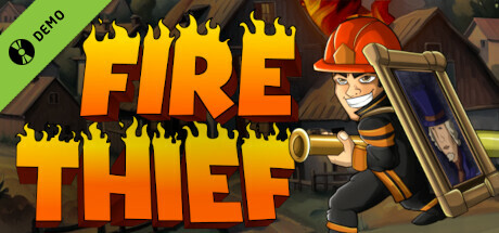 Fire Thief Demo