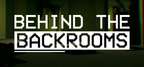 Behind The Backrooms