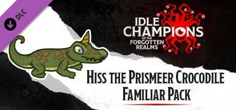 Idle Champions - Hiss the Prismeer Crocodile Familiar Pack