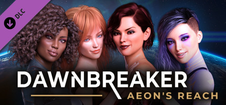 Dawnbreaker - Aeon's Reach - 18+ Patch