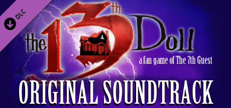The 13th Doll: A Fan Game of The 7th Guest OST