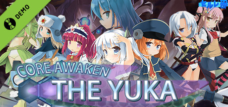 Core Awaken ~The Yuka~ Demo