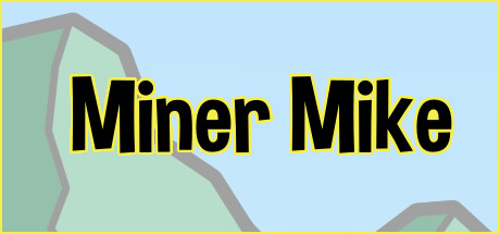 Miner Mike