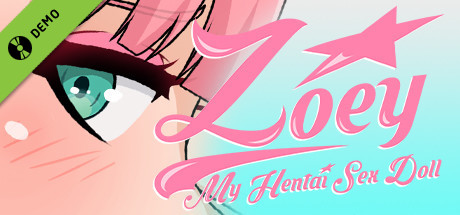 Zoey: My Hentai Sex Doll Demo