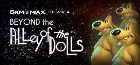 Sam & Max 304: Beyond the Alley of the Dolls