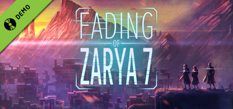 Fading of Zarya 7 Demo