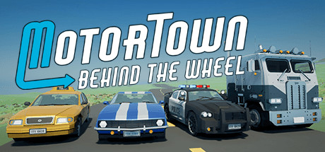 Motor Town : Behind The Wheel Playtest