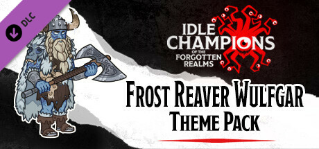 Idle Champions - Frost Reaver Wulfgar Theme Pack