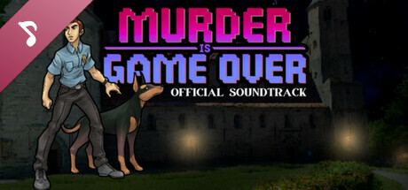 Murder Is Game Over Soundtrack