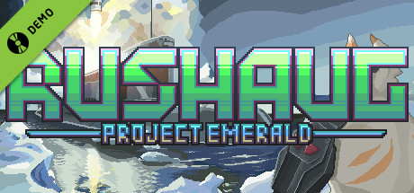 Rushaug: Project Emerald Demo