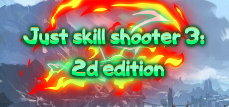 Just skill shooter 3: 2d edition