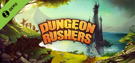 Dungeon Rushers Demo