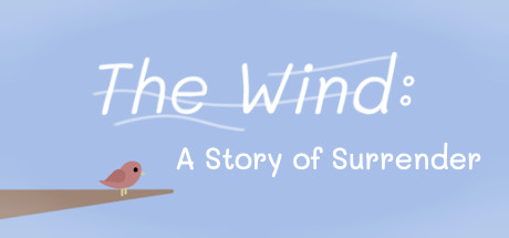 The Wind: A Story of Surrender