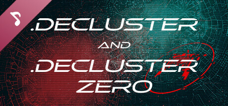 .Decluster & .Decluster Zero OST