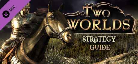 Two Worlds Strategy Guide