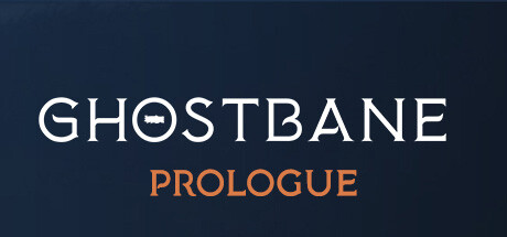 Ghostbane: Prologue