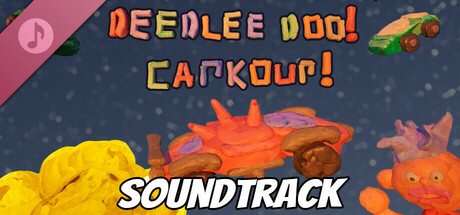 Deedlee Doo! Carkour! Soundtrack