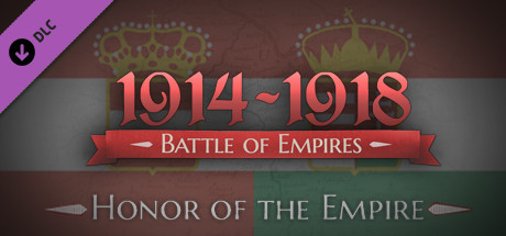 Battle of Empires: 1914-1918 - Honor of the Empire