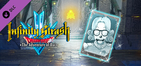 Infinity Strash Dragon Quest: Memory Bond: The Hero's Tutor