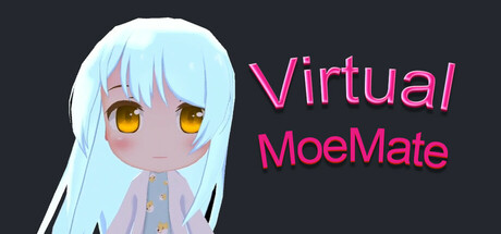 虚拟萌伴 Virtual MoeMate