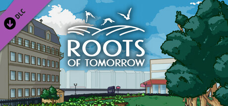 Roots of Tomorrow - Urban Agriculture