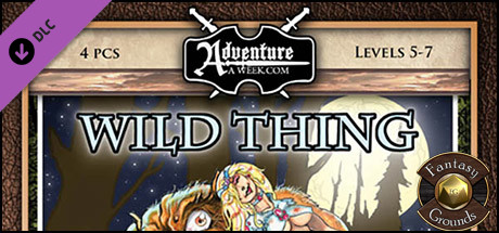 Fantasy Grounds - A11: Wild Thing (5E)