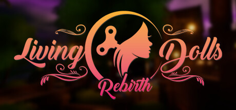 Living Dolls Rebirth Alpha