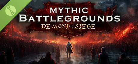 Mythic Battlegrounds: Demonic Siege Demo