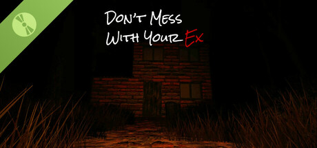 Don't Mess With Your Ex Demo