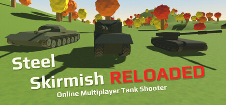 Steel Skirmish Reloaded: Online Multiplayer Tank Shooter Playtest