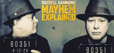 Darrell Hammond: Mayhem Explained