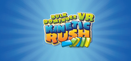 Bulk Dominoes VR: Kinetic Rush