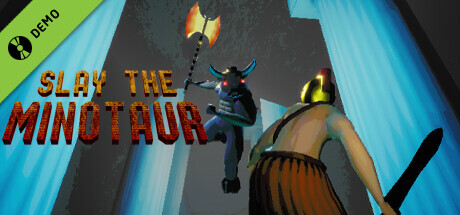 Slay the Minotaur Demo