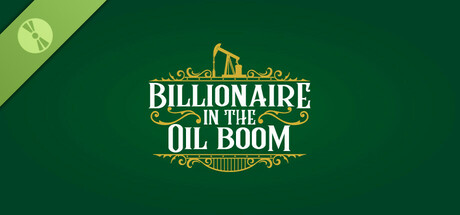 Billionaire in the Oil Boom Demo