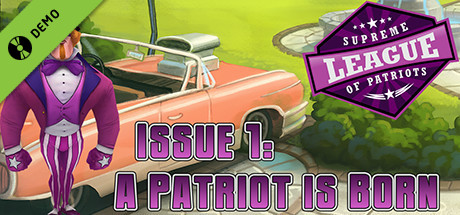 Supreme League of Patriots Issue 1: A Patriot Is Born Demo