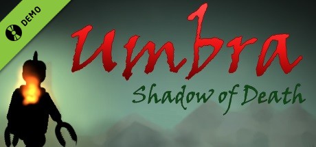 Umbra: Shadow of Death Demo