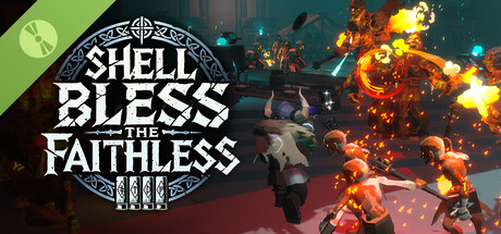 Shell Bless the Faithless Demo