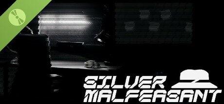 Silver Malfeasant Demo