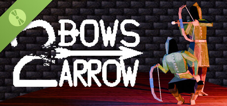 2 Bows 1 Arrow Demo