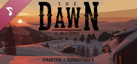 The Dawn is Inevitable: Soundtrack (Chapter I)