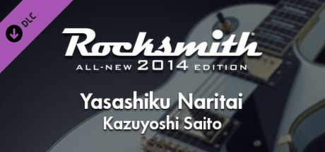 Rocksmith® 2014 – Kazuyoshi Saito - “Yasashiku Naritai”