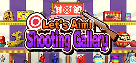 Let's Aim! Shooting Gallery