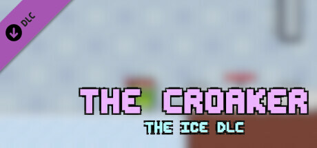 The Croaker - The Ice DLC