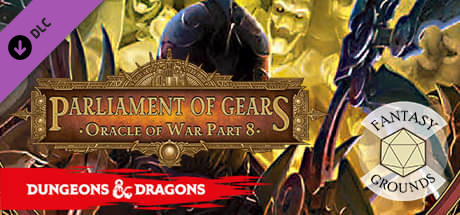 Fantasy Grounds - D&D Adventurers League EB-08 Parliament of Gears